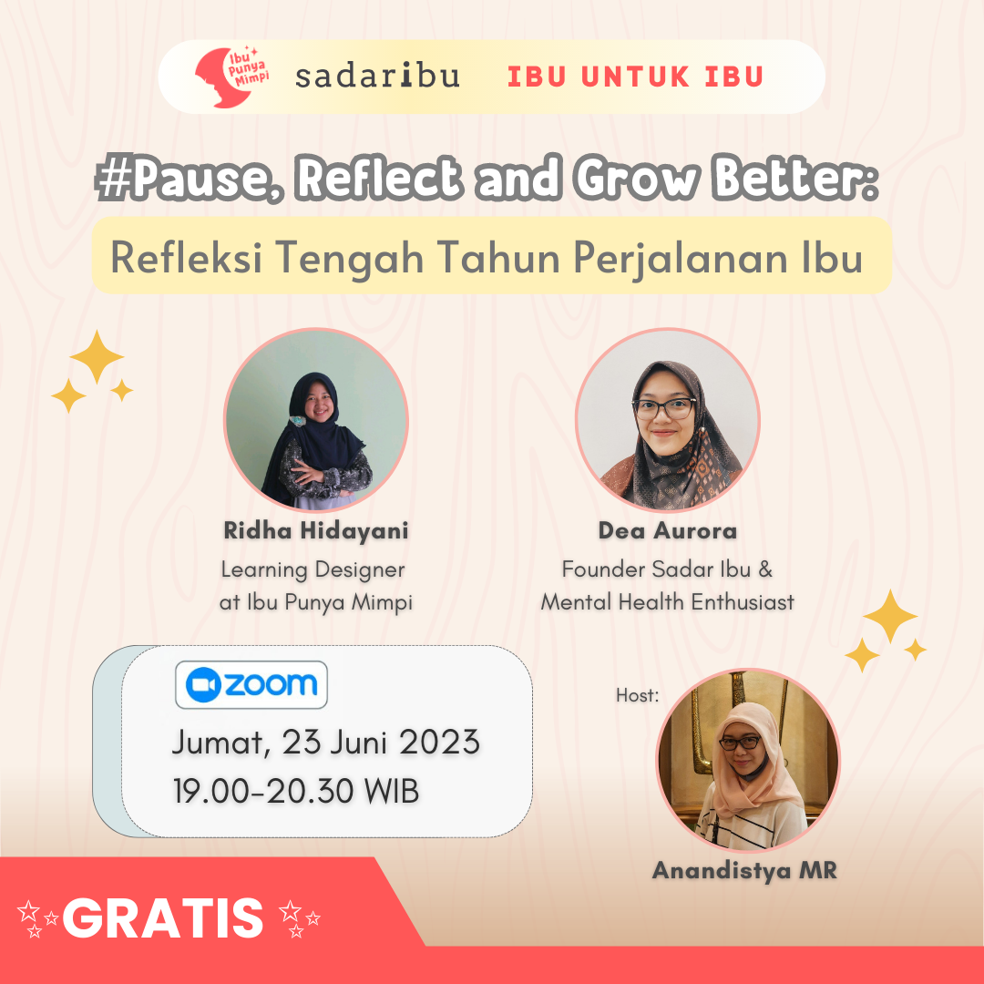 #Pause, Reflect and Grow Better: Refleksi Tengah Tahun Perjalanan Ibu
