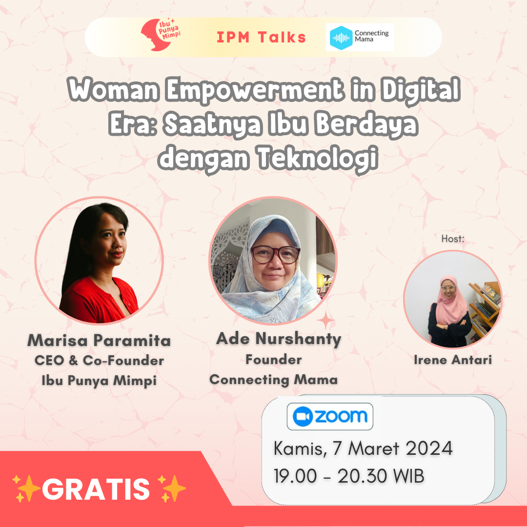 Talks with IPM x Connecting.Mama : Women Empowerment in Digital Era