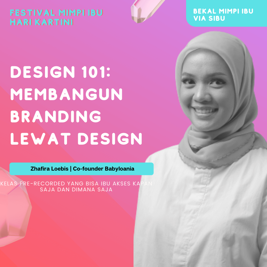 Design 101: Membangun Branding Lewat Design