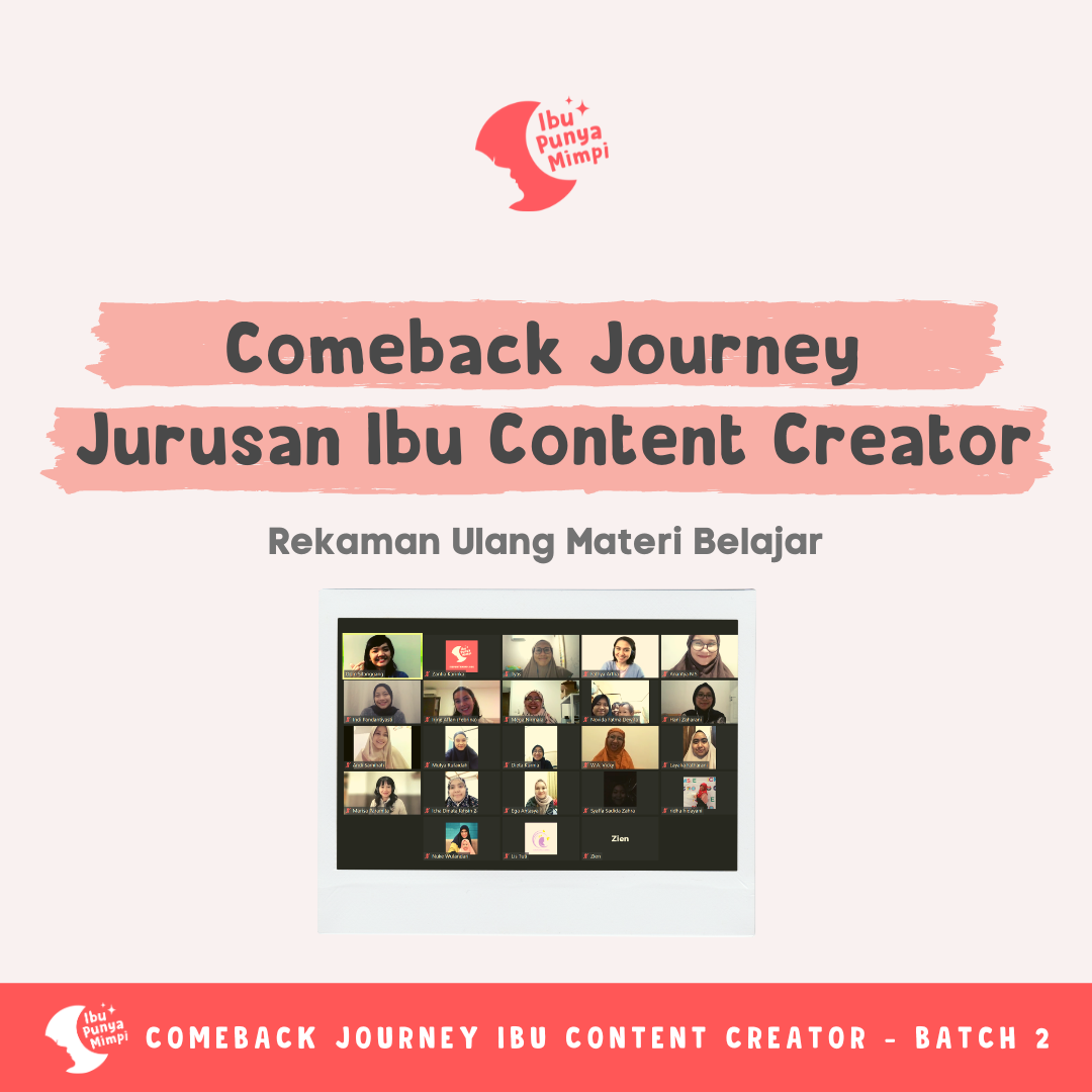Comeback Journey Ibu Content Creator Batch 2