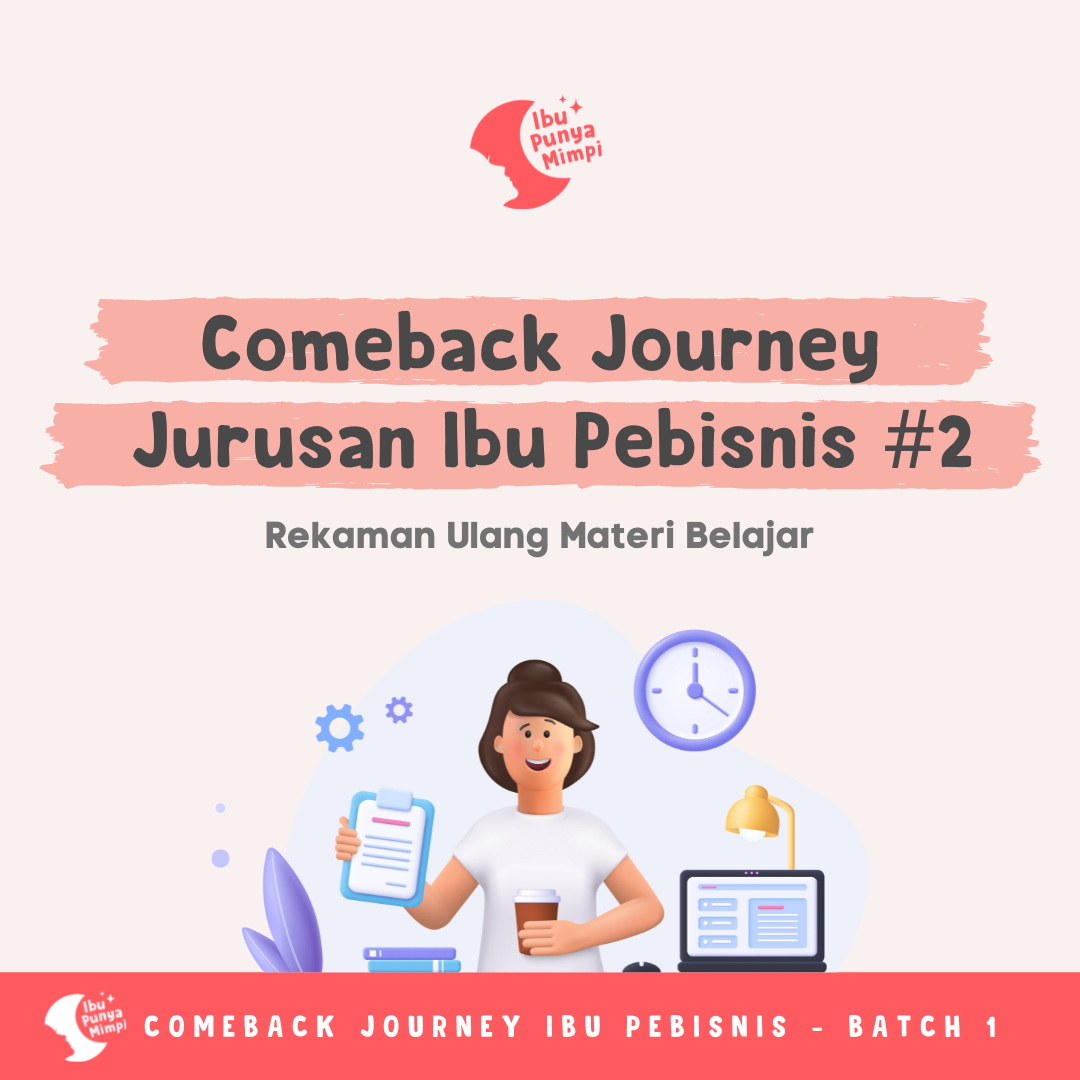 Comeback Journey Ibu Pebisnis #2