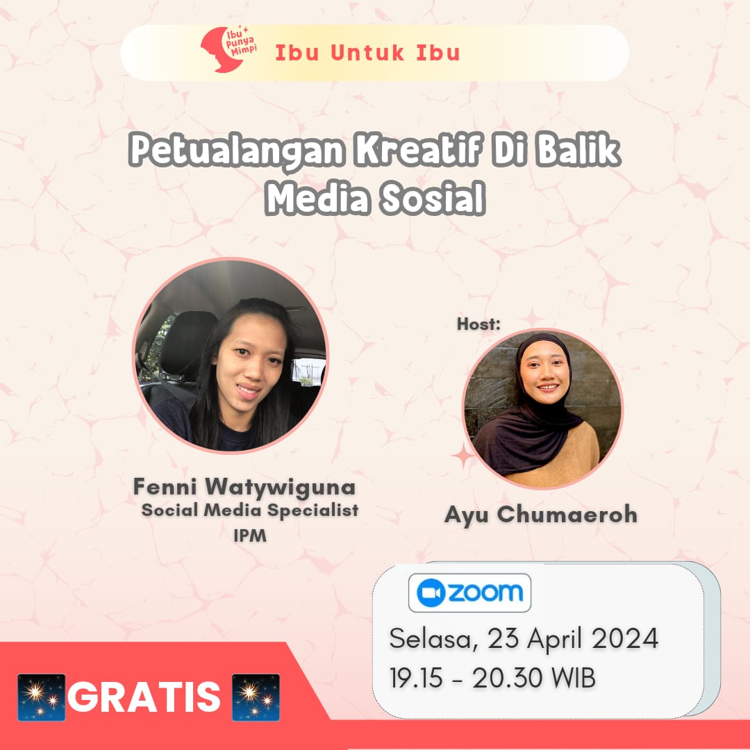 Ibu Untuk Ibu : Petualangan Kreatif Di Balik Layar Media Sosial