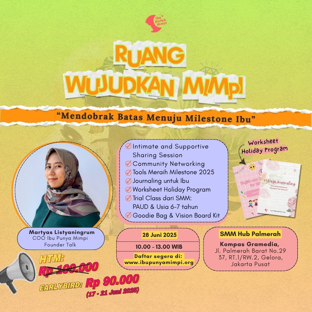 Festival Mimpi Ibu 2025 : Mendobrak Batas Menuju Milestone Ibu