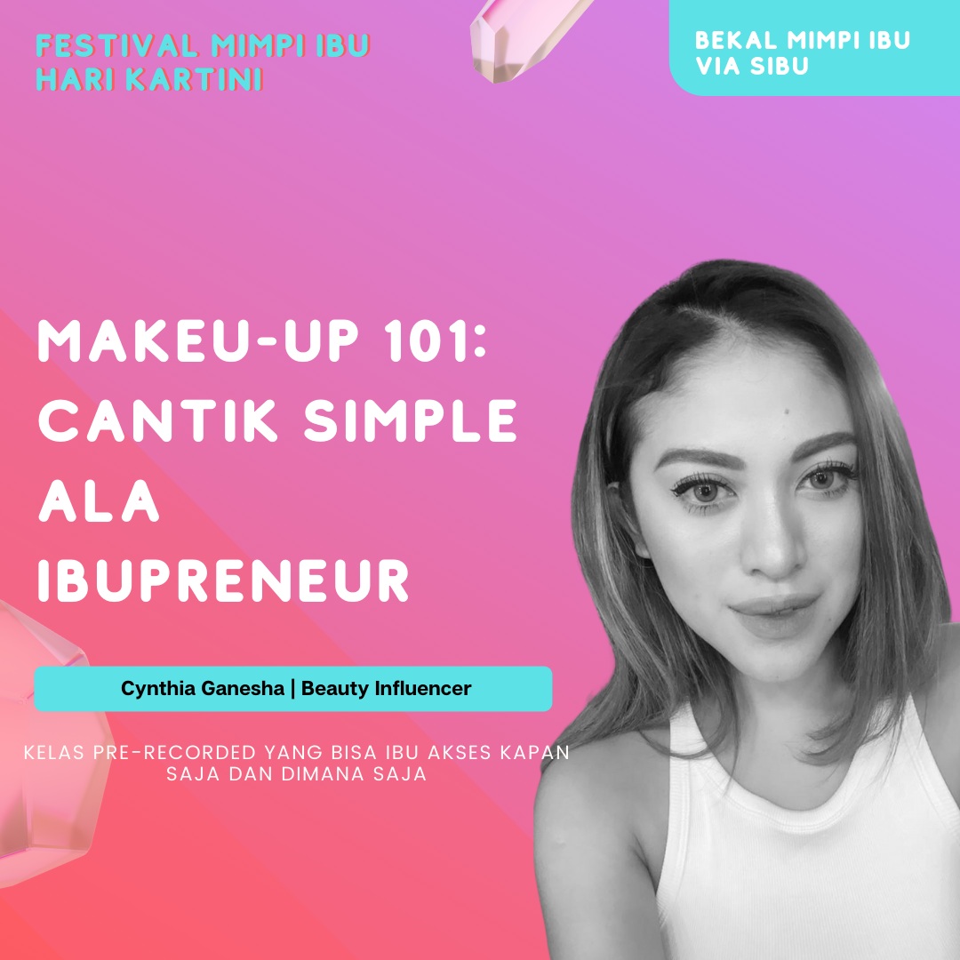 Make-up 101: Cantik Simple ala Ibupreneur