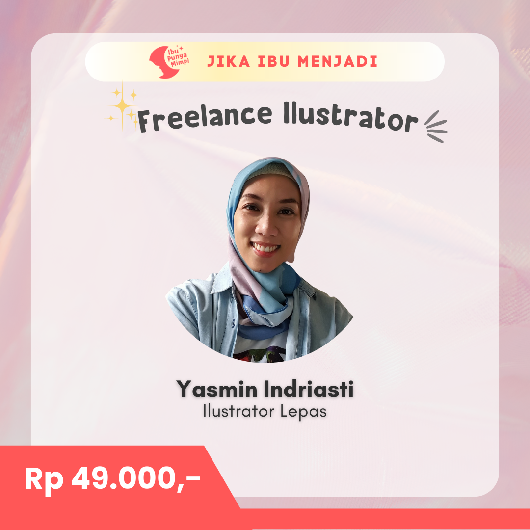 #JikaIbuMenjadi Freelance Ilustrator