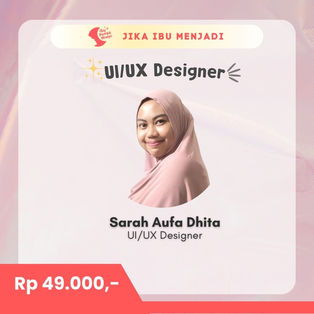 #JikaIbuMenjadi UI/UX Designer