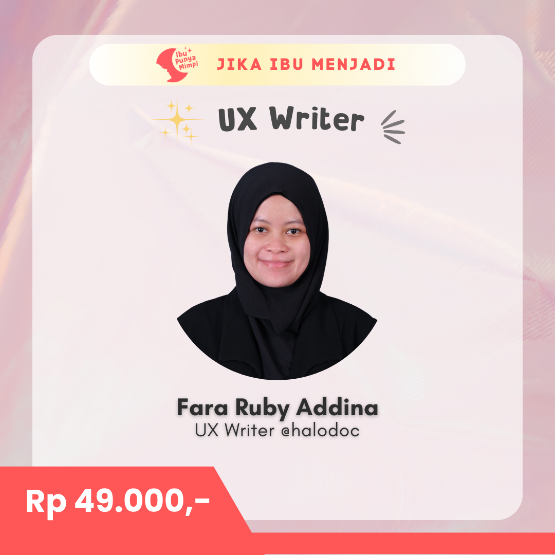 #JikaIbuMenjadi UX Writer