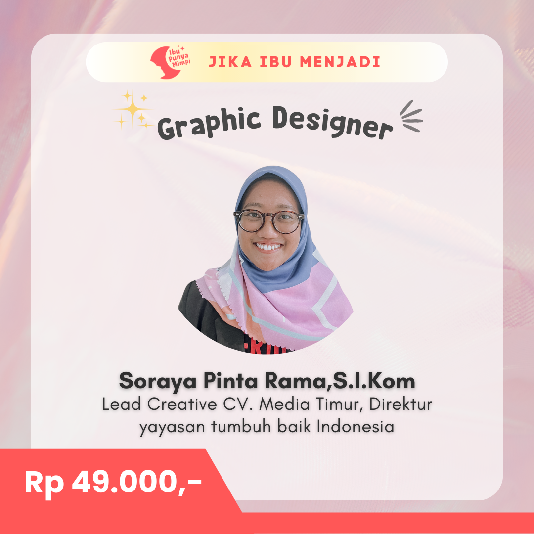 #JikaIbuMenjadi Graphic Designer