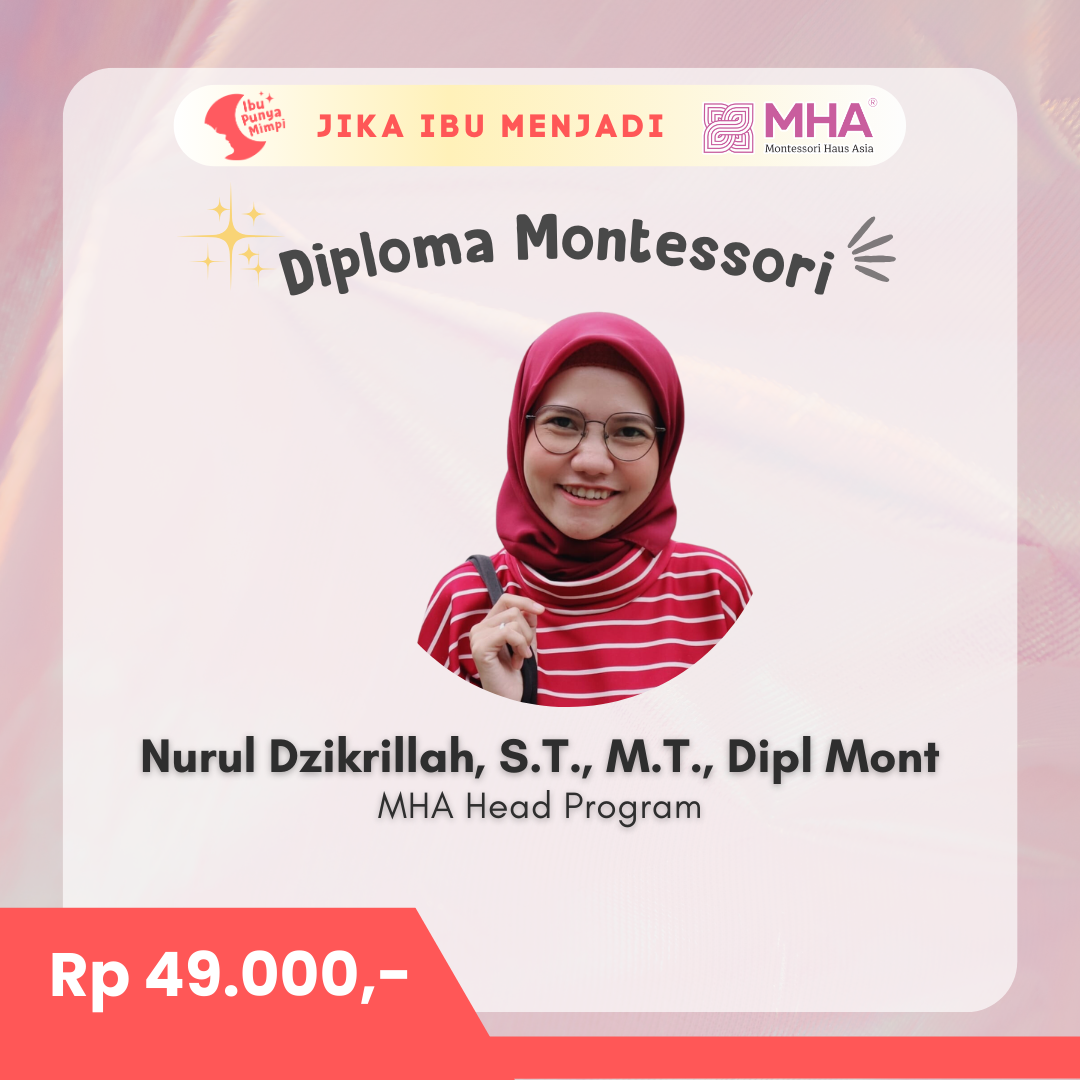 #JikaIbuMenjadi Diploma Montessori