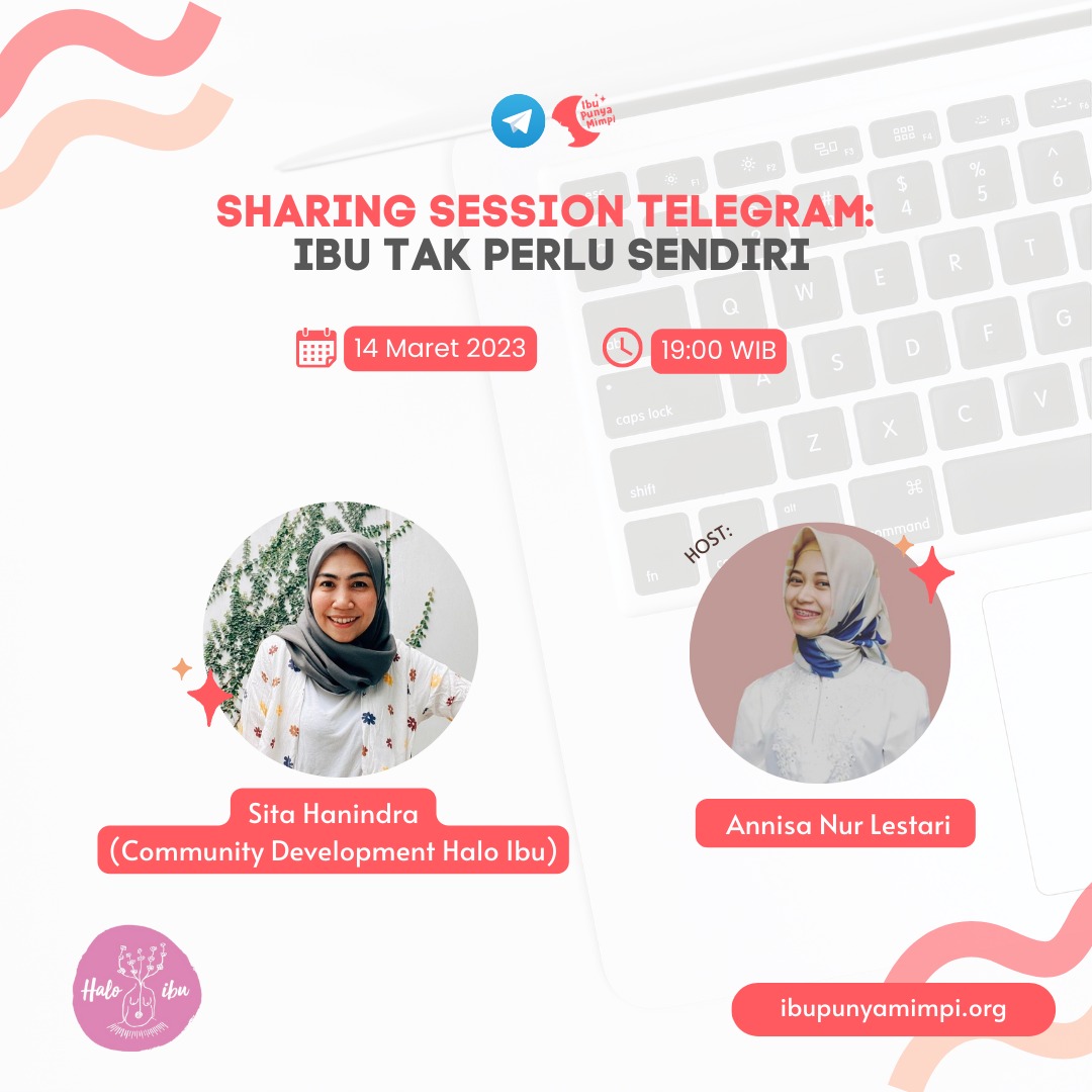 Sharing Session Telegram : Ibu Tak Perlu Sendiri