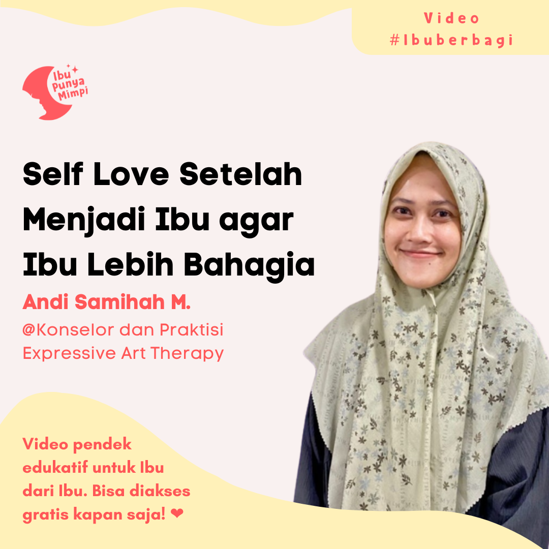 VIB : Self Love Setelah Menjadi Ibu Agar Ibu Lebih Bahagia