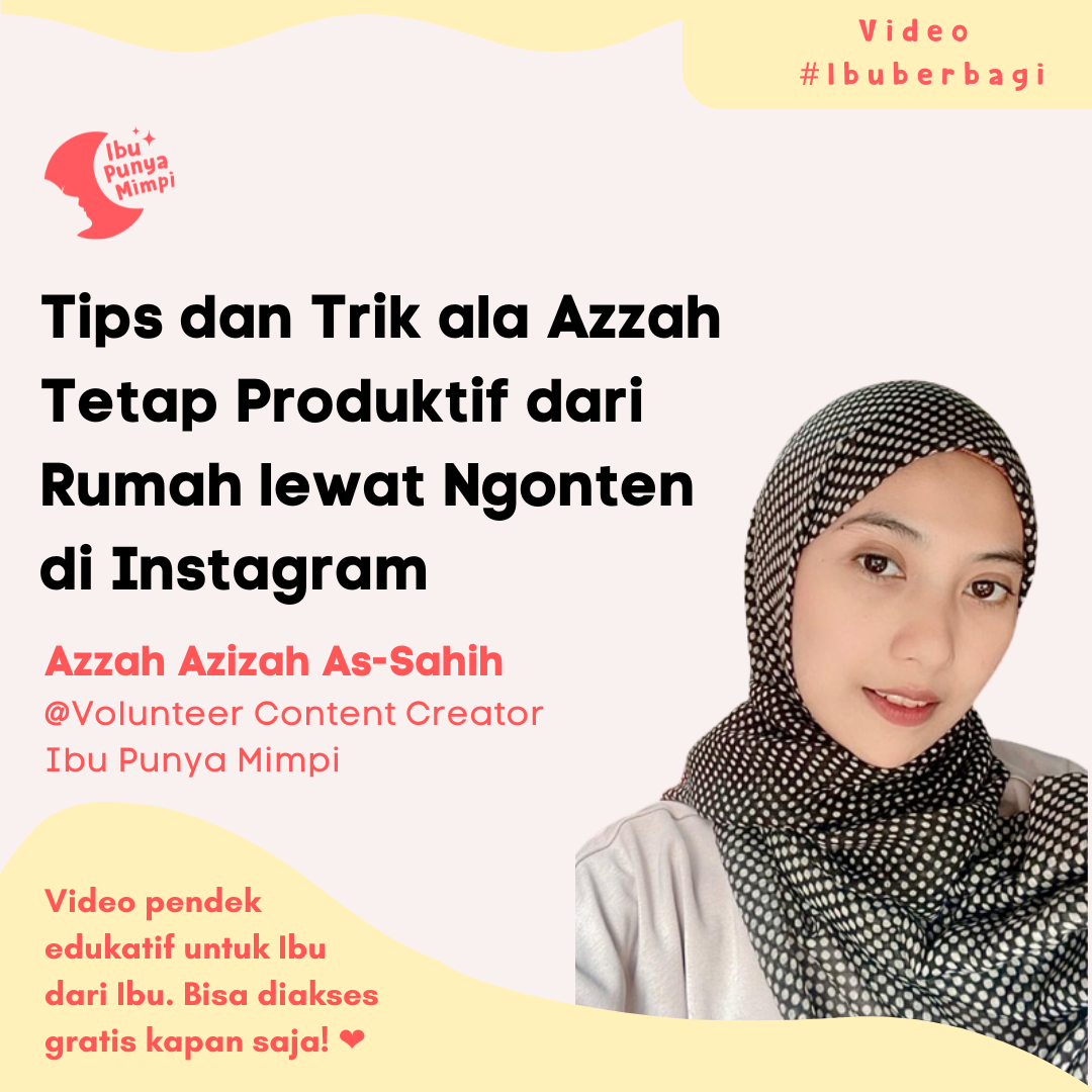 VIB : Tips dan Trik ala Azzah - Tetap produktif dari rumah lewat ngonten di Instagram