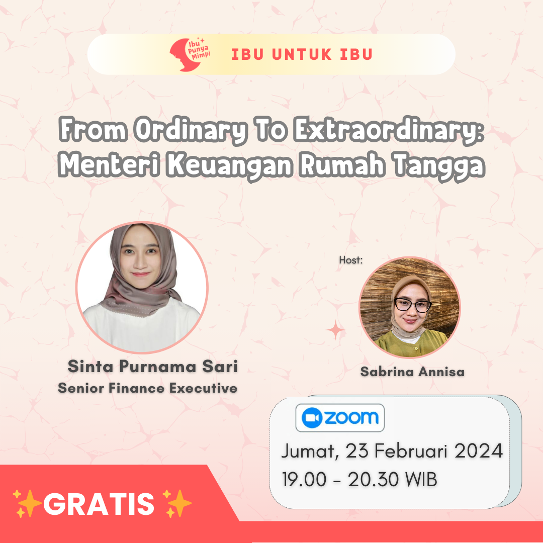 Ibu Untuk Ibu "From Ordinary to Extraordinary: Menteri Keuangan Rumah Tangga"
