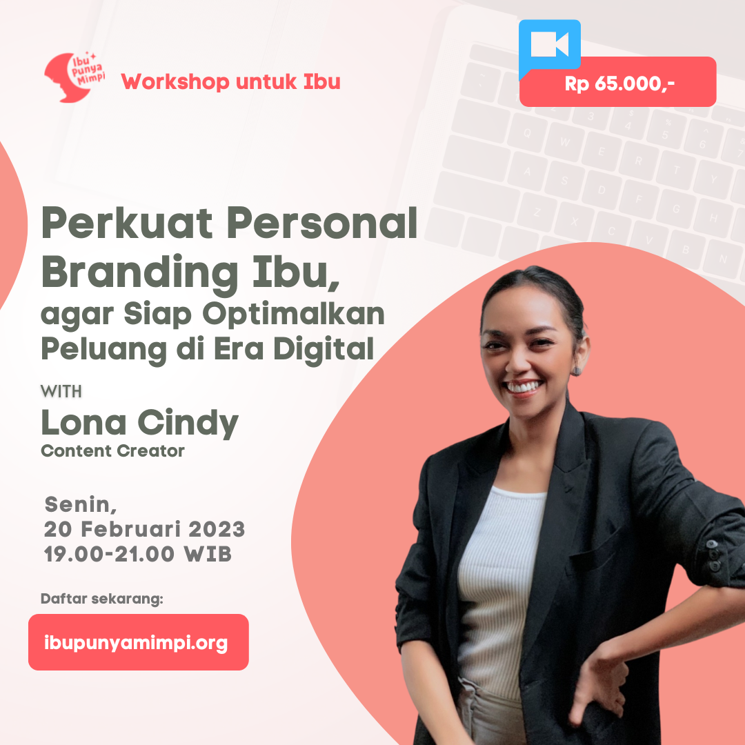 Workshop "Perkuat Personal Branding Ibu, Agar Siap Optimalkan Peluang di Era Digital"