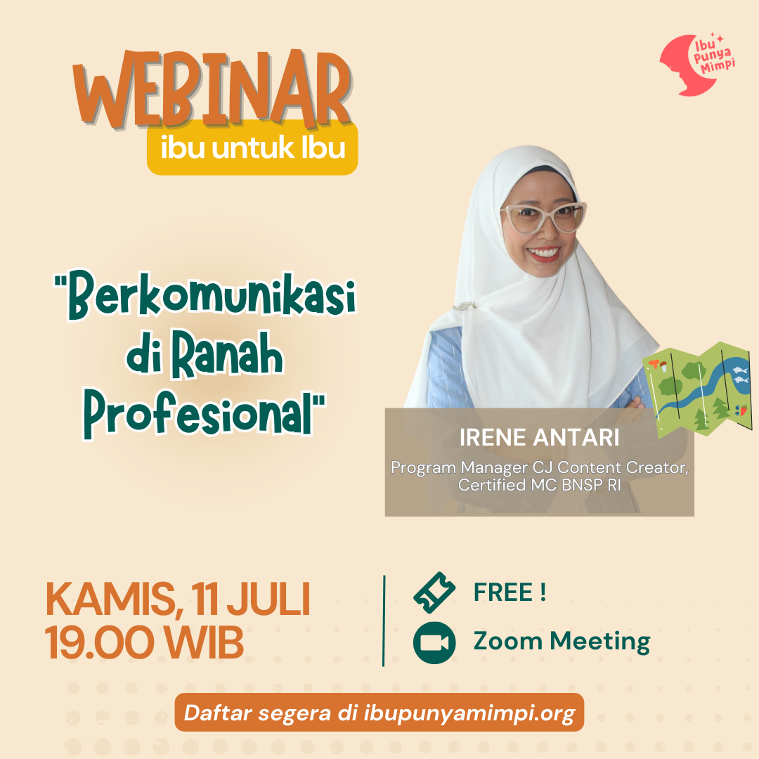 Webinar Ibu untuk Ibu : Berkomunikasi di Ranah Profesional