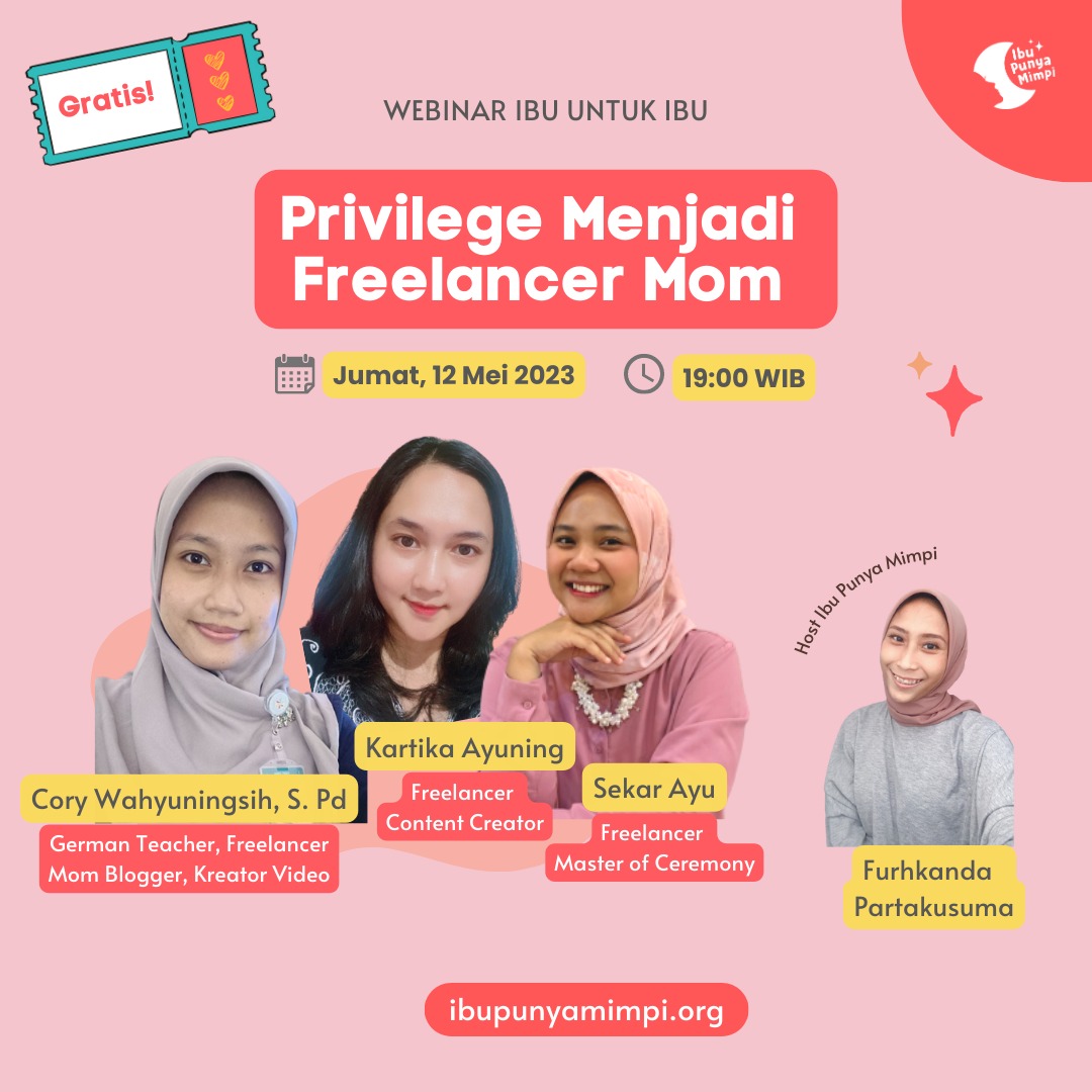 Ibu untuk Ibu : Privilege menjadi Freelance Mom