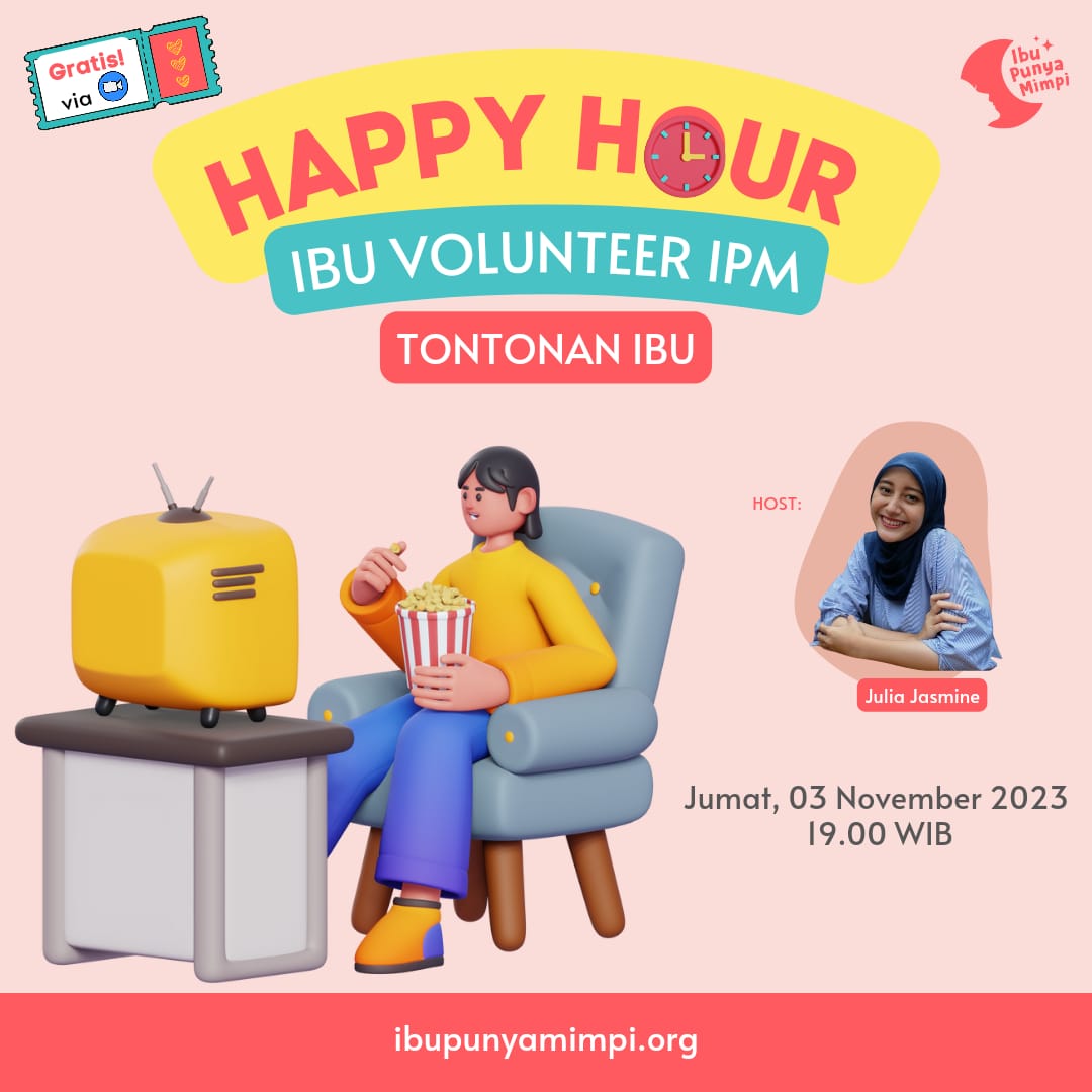 Happy Hour Ibu Volunteer IPM : Tontonan Ibu