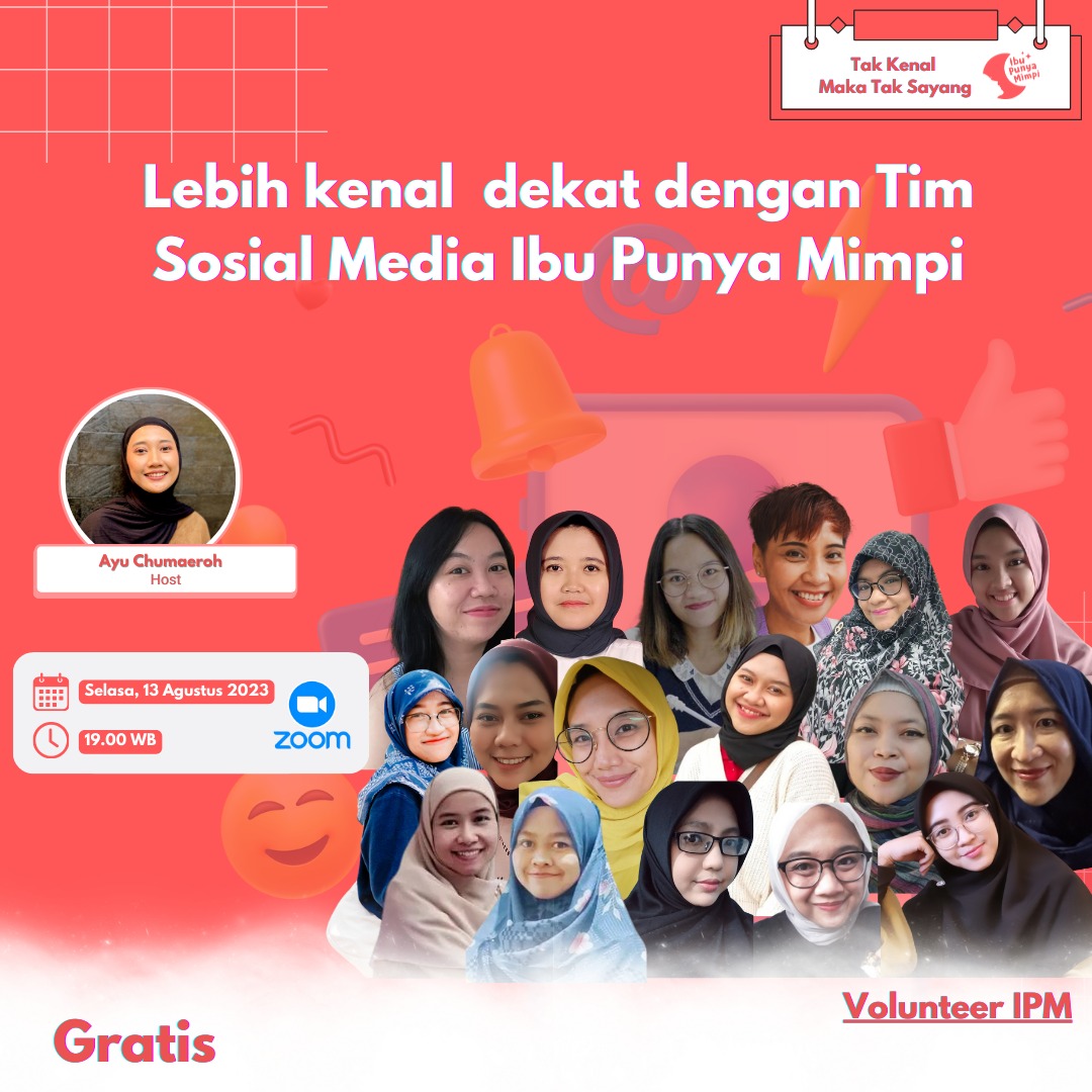 Ibu untuk Ibu : Lebih kenal  dekat dengan Tim Sosial Media Ibu Punya Mimpi