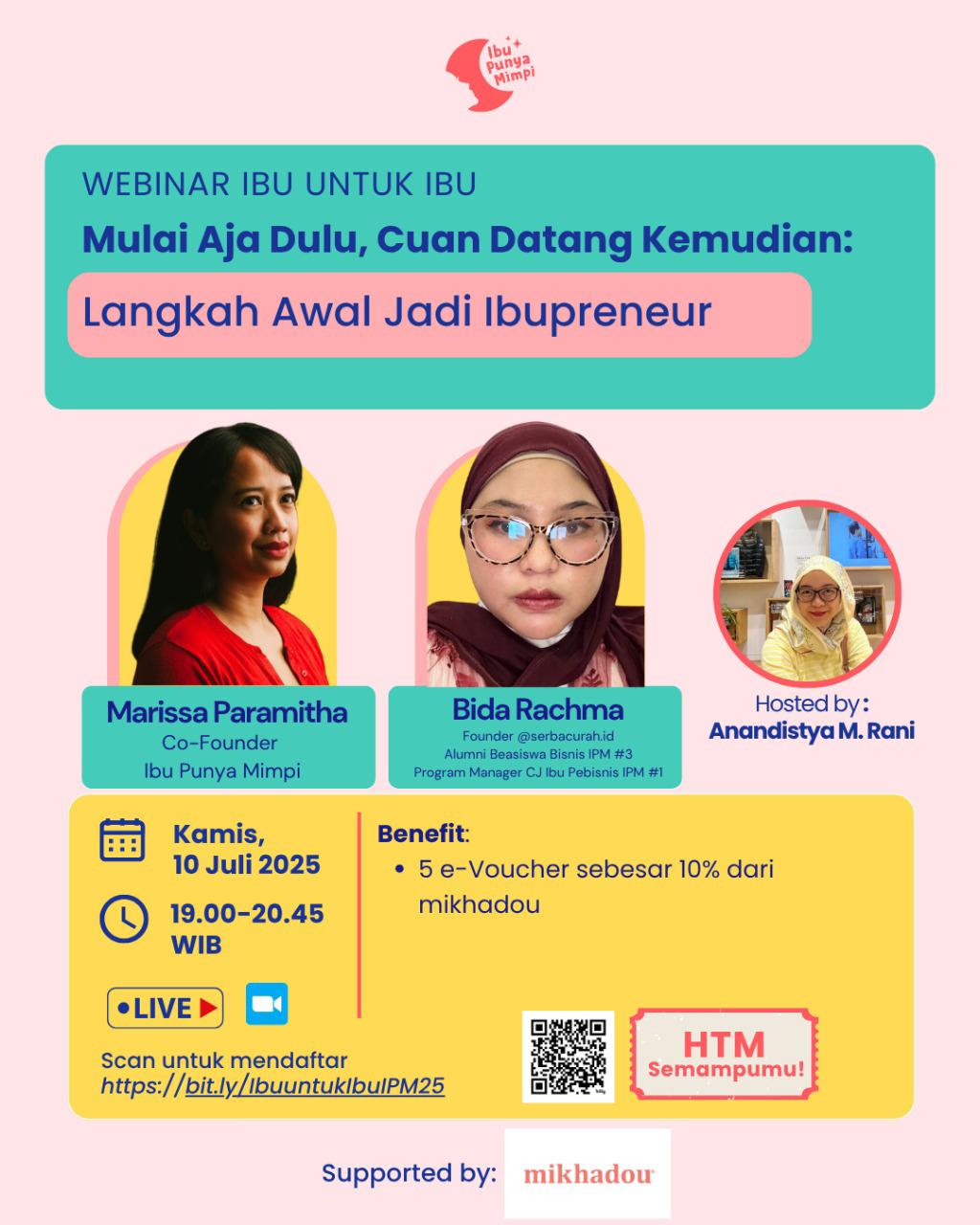Webinar Ibu Untuk Ibu : Mulai Aja Dulu, Cuan Datang Kemudian
