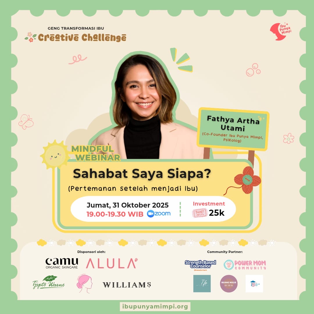 Mindful Webinar : Sahabat Saya Siapa? (Pertemanan setelah menjadi Ibu)